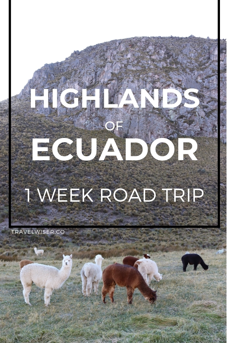 Highlands of Ecuador 1 week road trip itinerary