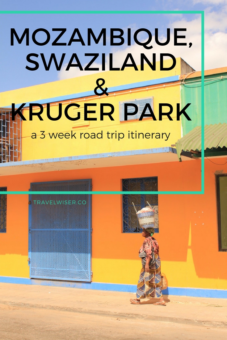 Mozambique, Swaziland and Kruger Park 3 week road trip Pinterest pin